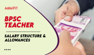 BPSC Teacher Salary Structure For TRE 3.0, Job Profile