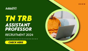 TN TRB Assistant Professor Notification 2024 Out, Application Last Date