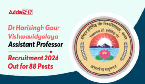 Dr Harisingh Gour Vishwavidyalaya Assistant Professor Recruitment 2024 Out for 88 Posts