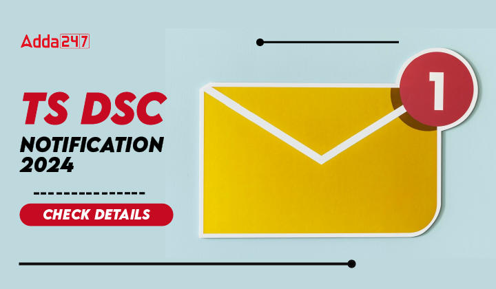 TS DSC Notification 2024 Check Details-01