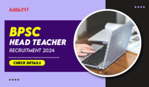 BPSC Head Teacher Recruitment 2024 Check Details-01