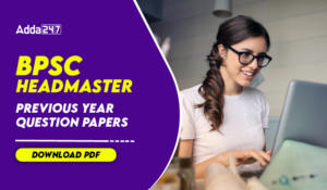 BPSC Headmaster Previous Year Question Papers, Download PDF