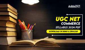 UGC NET Commerce Syllabus 2024 PDF Download in Hindi & English