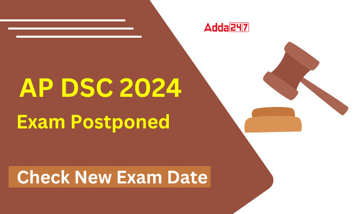 AP DSC 2024 Exam Postponed