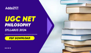 UGC NET Philosophy Syllabus 2024 PDF Download