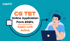 CG TET Online Application Form 2024, Apply Link Active