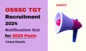 OSSSC Teacher Recruitment 2024 Notification Out for 2629 Posts