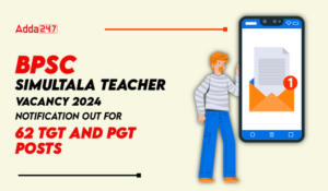 BPSC Simultala Teacher Vacancy 2024 Notification Out For 62 TGT and PGT Posts