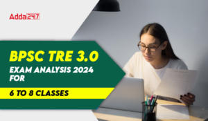 BPSC TRE 3.0 Exam Analysis 2024 For 6 to 8 Classes-01