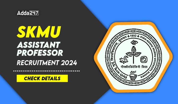 SKMU Assistant Professor Recruitment 2024 Check Details-01