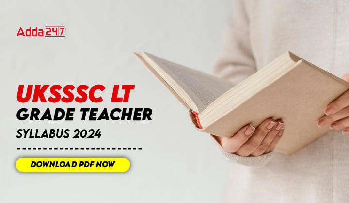 UKSSSC LT Grade Teacher Syllabus 2024- 01
