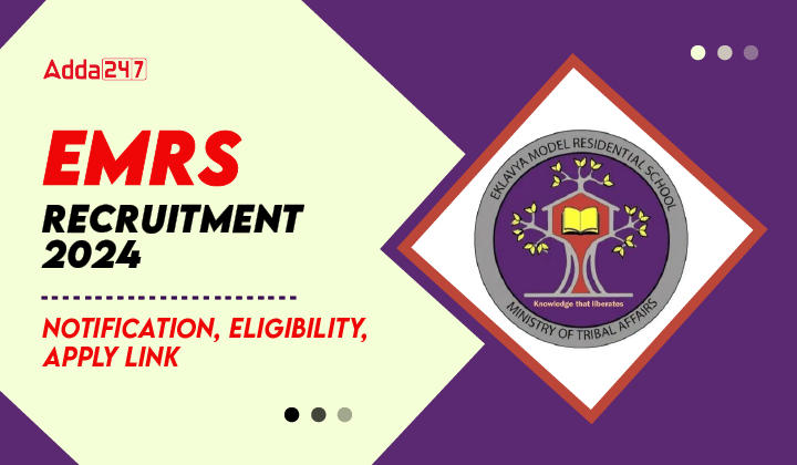 EMRS Recruitment 2024 Notification, Eligibility, Apply Link-01
