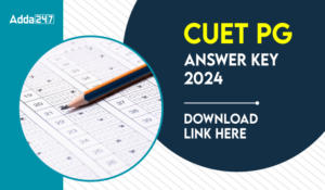 CUET PG Answer Key 2024, Download Link Here  