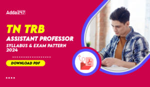 TN TRB Assistant Professor Syllabus & Exam Pattern 2024, Download PDF-01