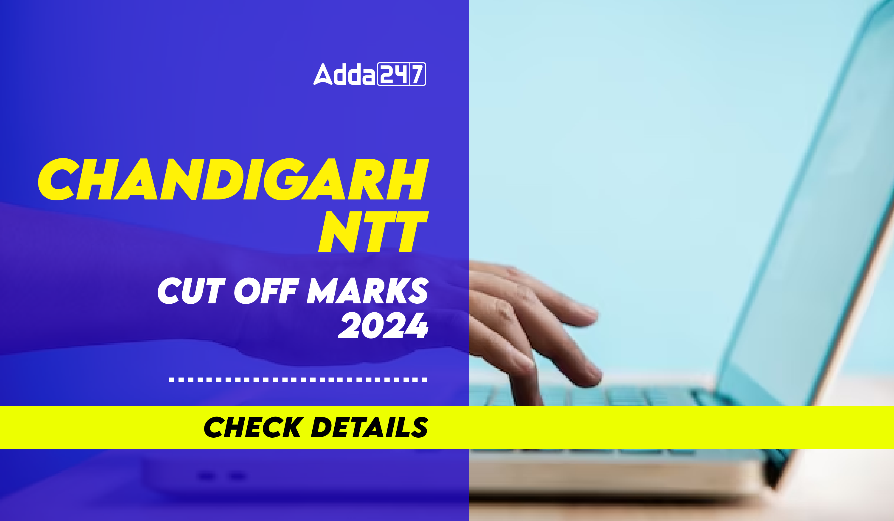 Chandigarh NTT Cut Off 2024 Check Details-01 (1)