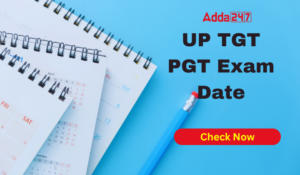 UP TGT PGT Exam Date 2024 Out Soon, Check Exam Date List