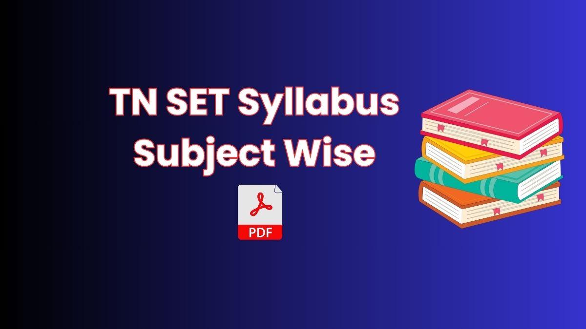 TN SET Syllabus Subject Wise