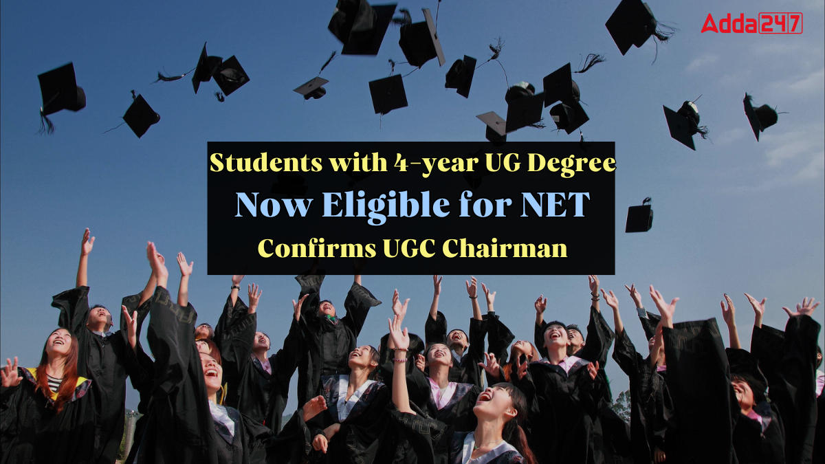Students with 4-year UG Degree Now Eligible for NET Confirms UGC Chairman (1)