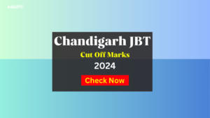 Chandigarh JBT Cut Off Marks 2024