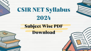 CSIR NET Syllabus 2024