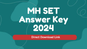 MH SET Answer Key 2024 Out, Direct Download Link
