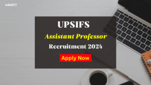 UPSIFS Assistant Professor Recruitment 2024