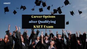 Career Options after Qualifying the KSET Exam
