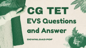 CG TET EVS Questions and Answer PDF