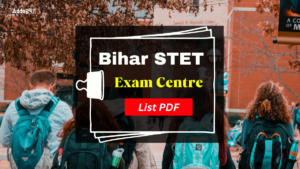 Bihar STET Exam Centre 2024