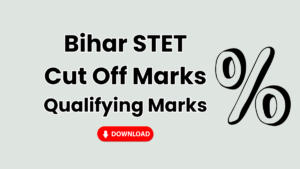 Bihar STET Cut Off Marks Qualifying Marks