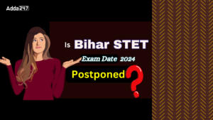 Is the Bihar STET Exam Date Postponed