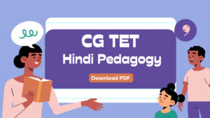 CG TET Hindi Pedagogy Questions with Solutions