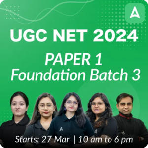 UGC NET 2024 Paper 1 Foundation Batch 3