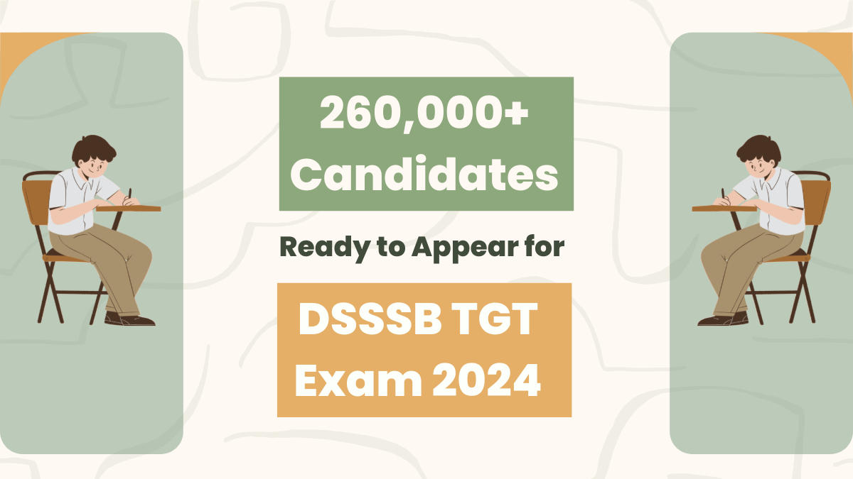 260,000+ Candidates Ready to Appear for DSSSB TGT Exam 2024