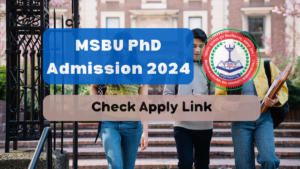 MSBU PhD Admission 2024 Starts, Eligibility, Application Process