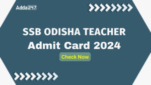 SSB Odisha Teacher Admit Card