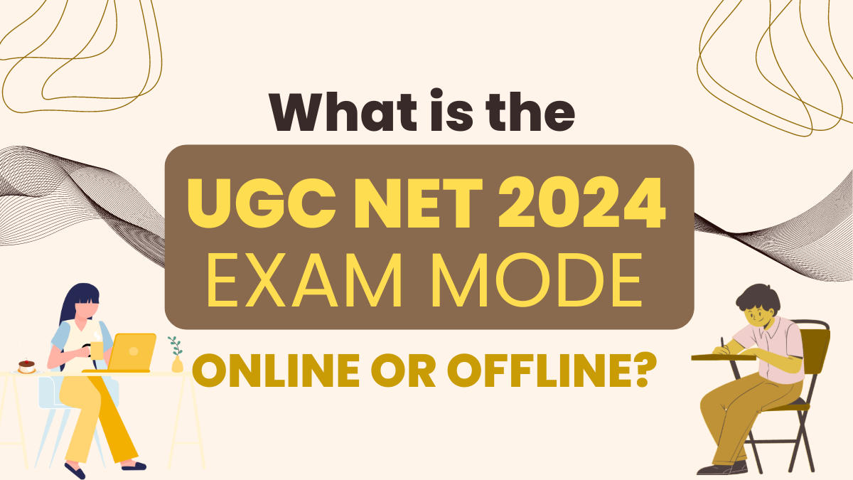 What is the UGC NET 2024 Exam Mode Offline or Online