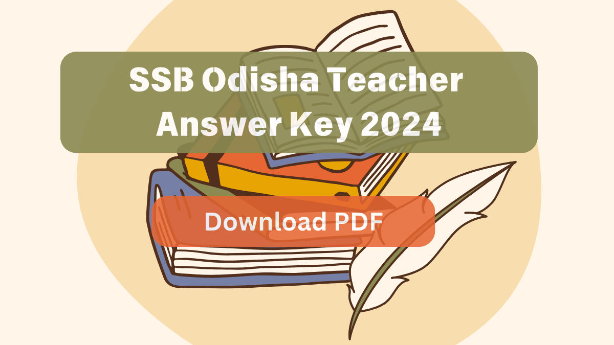 SSB Odisha Teacher Answer Key 2024