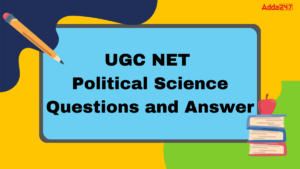 UGC NET Political Science Questions and Answer PDF
