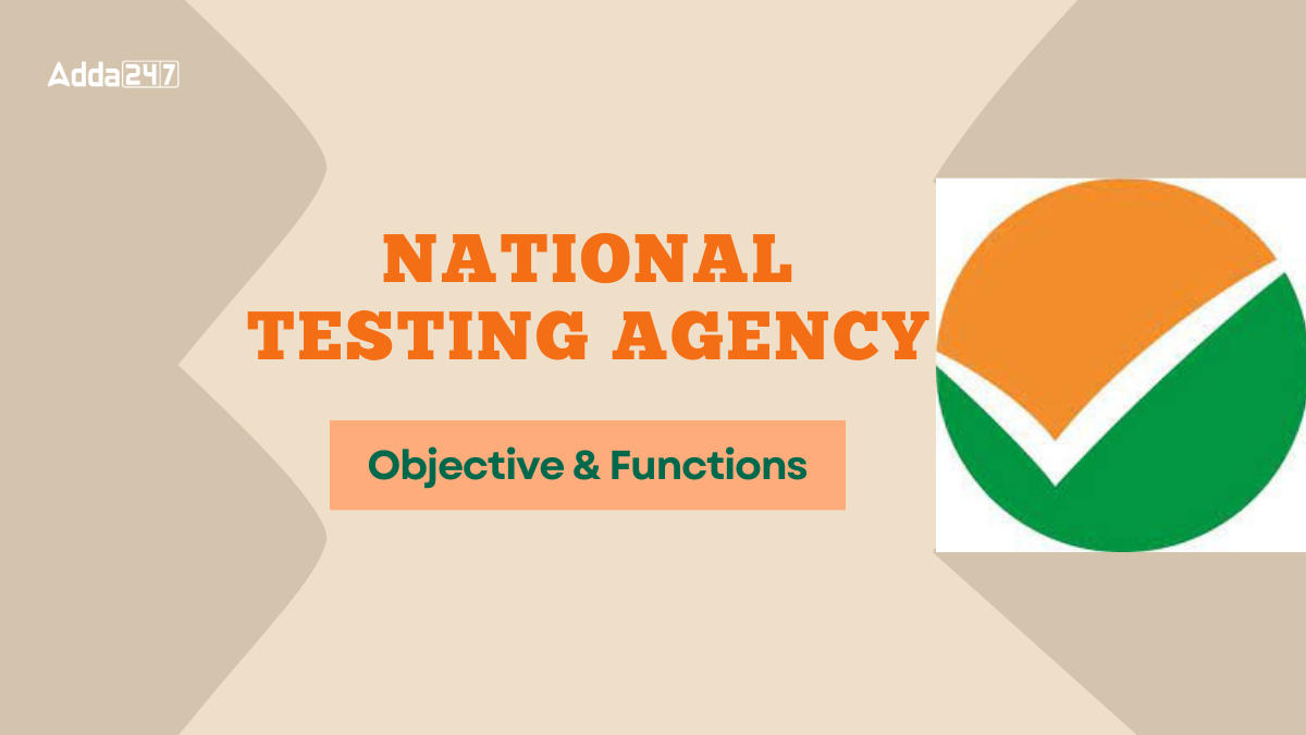 National Testing Agency, Objectives And Functions