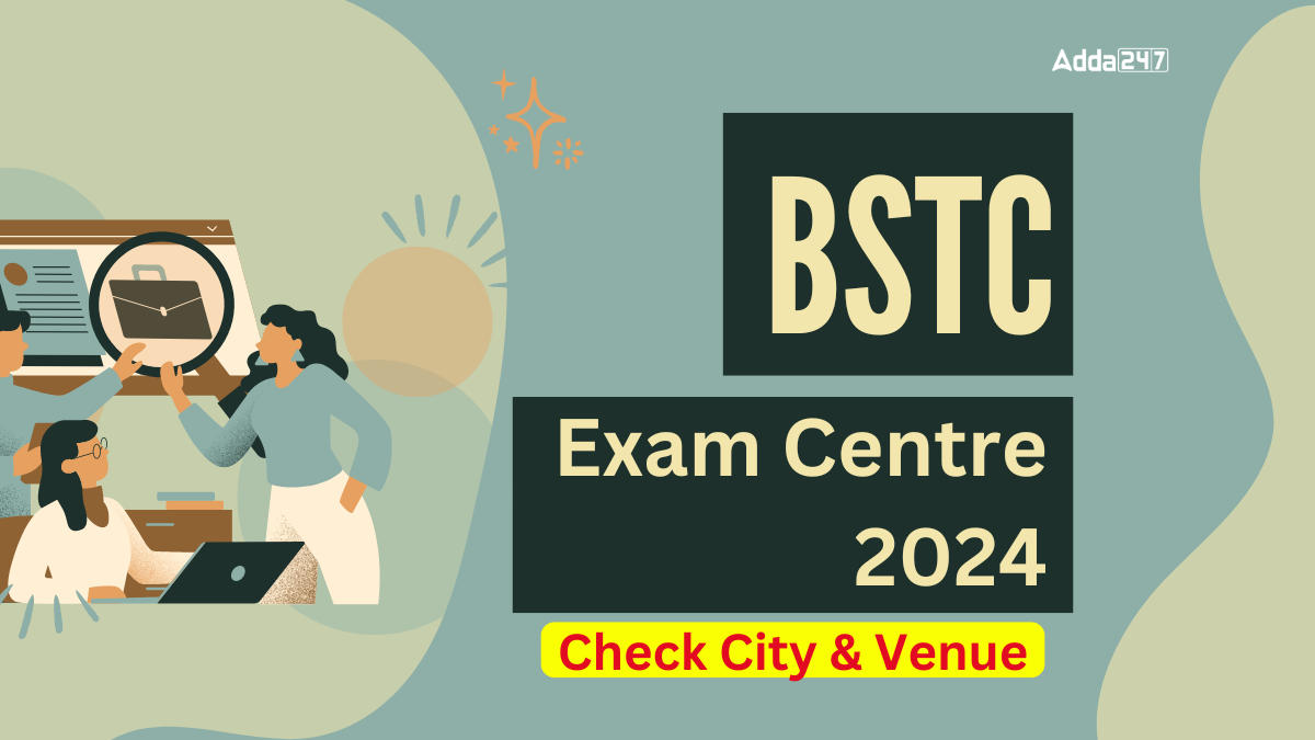 BSTC Exam Center 2024