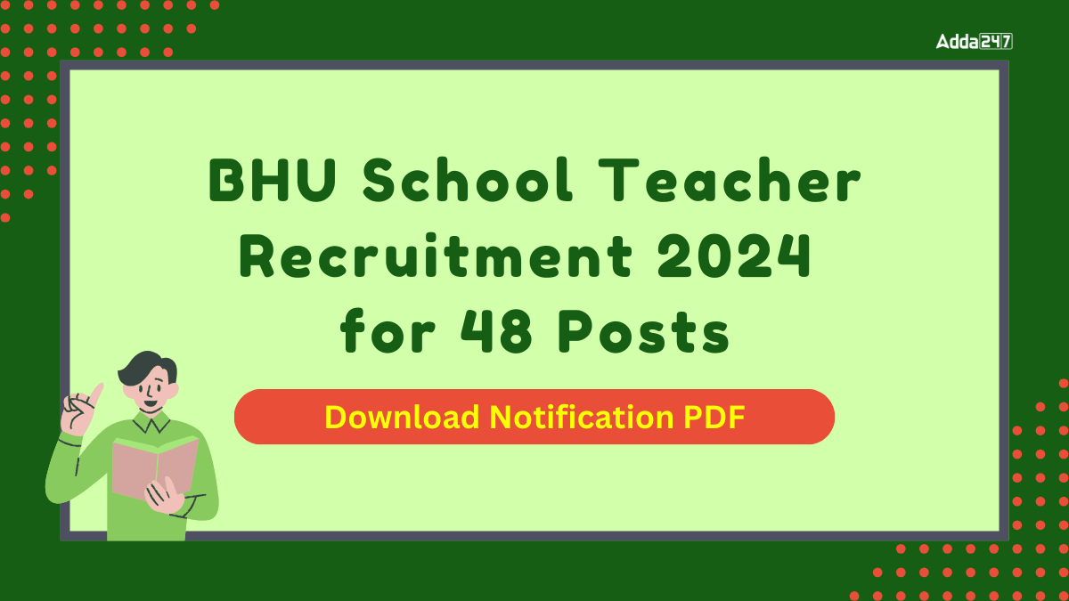 BHU School Teacher Recruitment 2024
