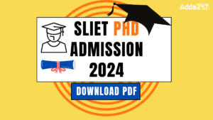 SLIET PhD Admission 2024 Starts, Admission Process, Eligibility