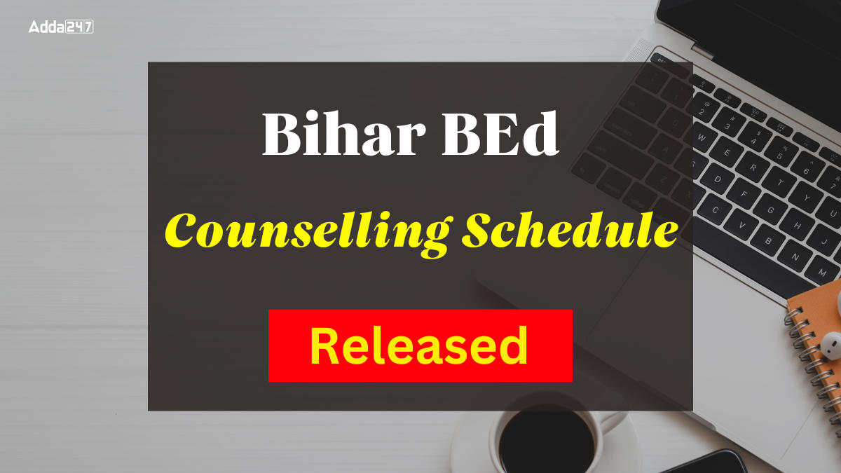 Bihar BEd Counselling Process 2024