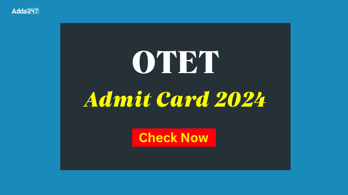 OTET Admit card 2024