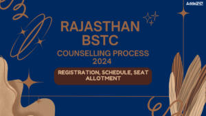 Rajasthan BSTC Counselling 2024 Starts, Direct Form link, College List