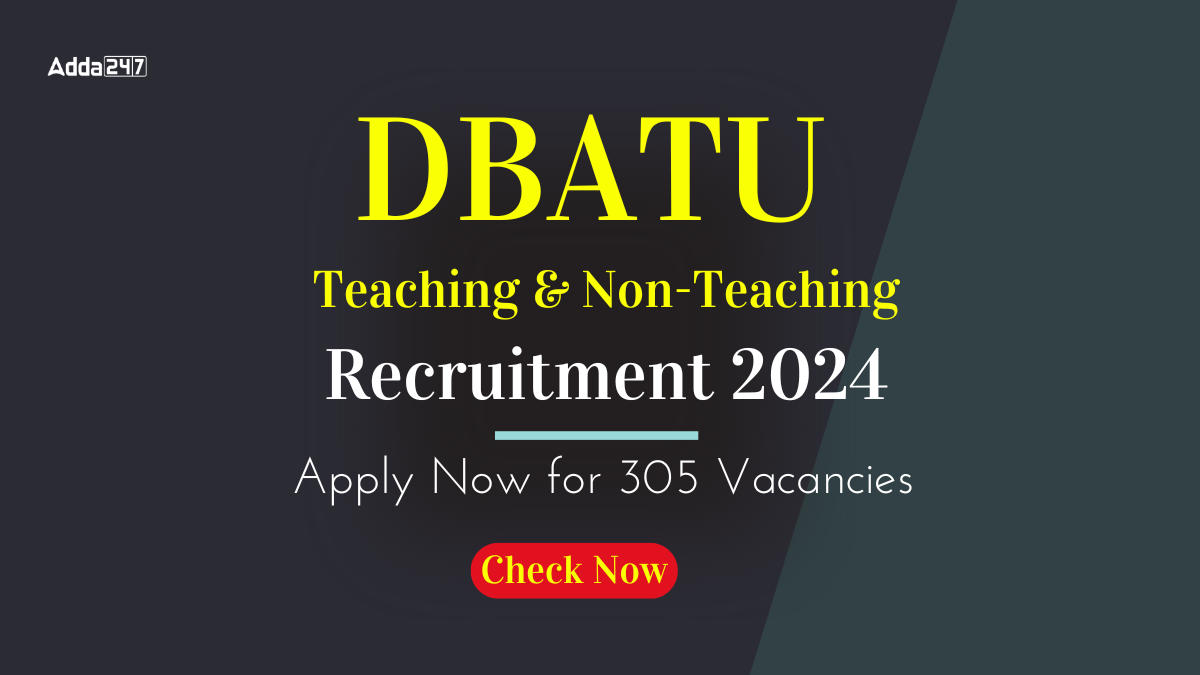 DBATU Teaching Recruitment 2024 Out for 305 Vacancies