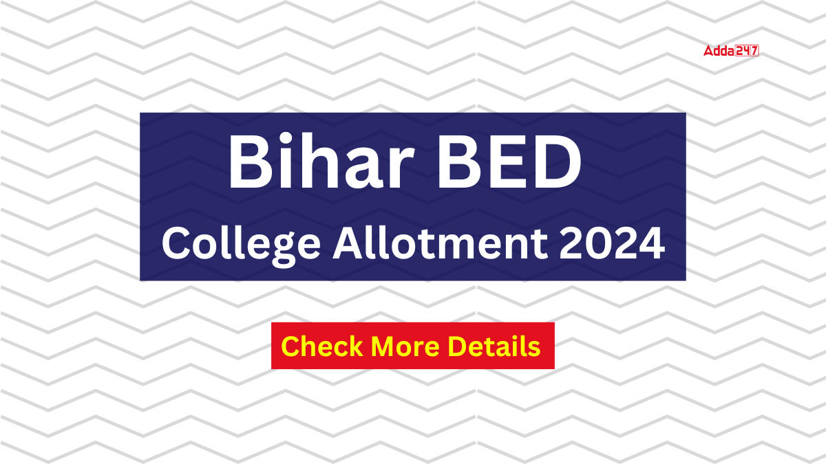 Bihar BED College Allotment 2024
