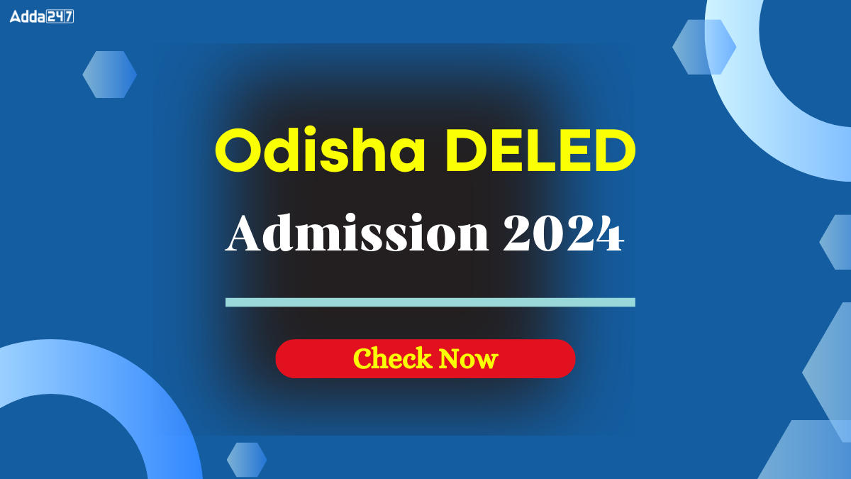 Odisha DELED Admission 2024