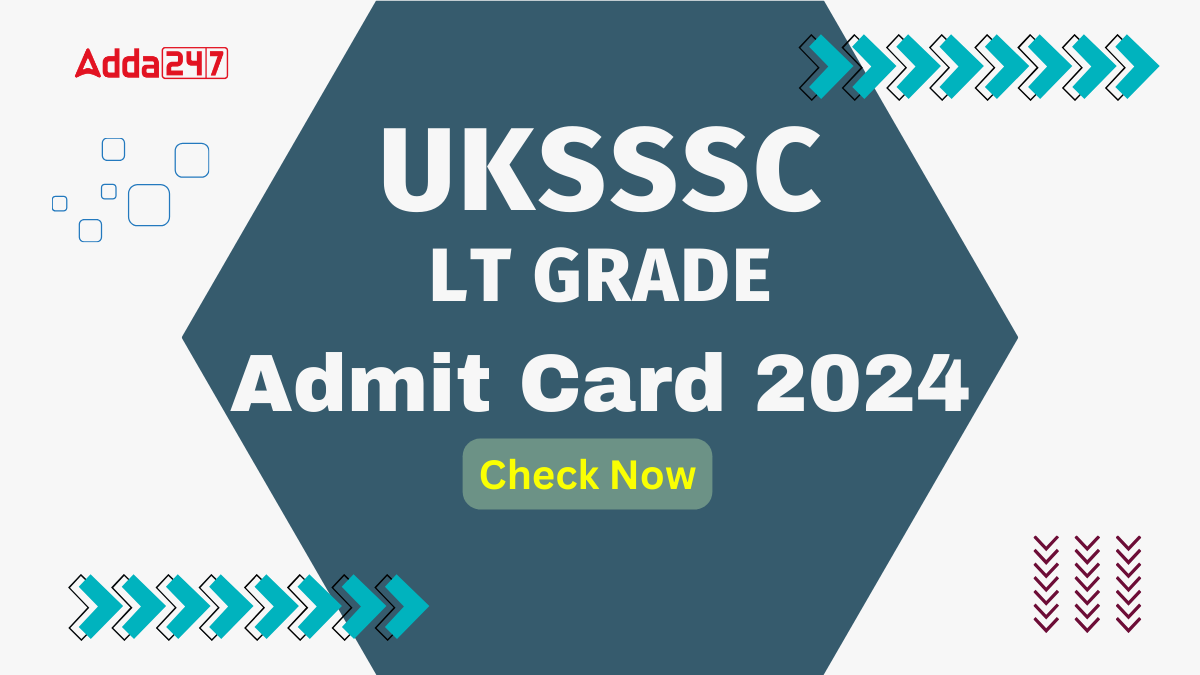 UKSSSC LT Grade Admit Card 2024